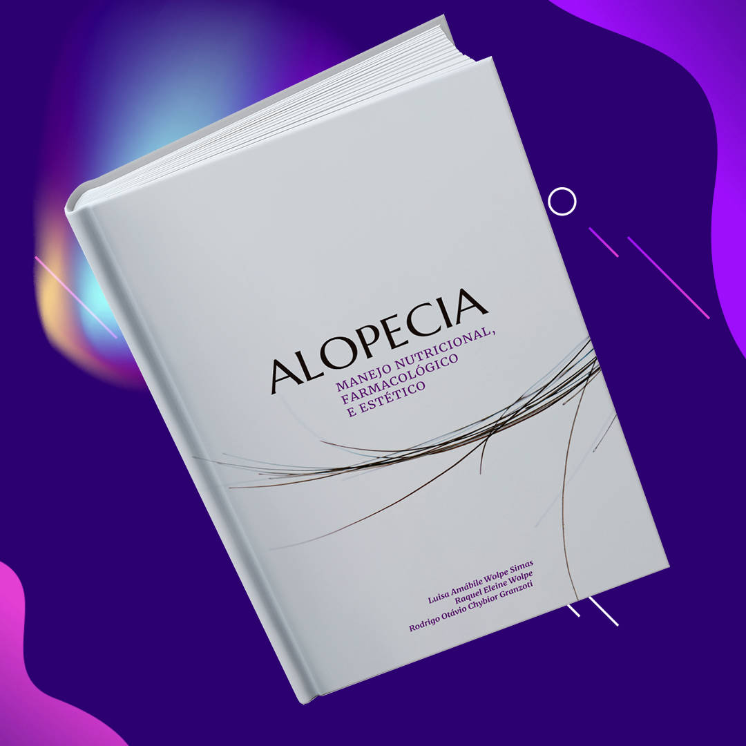Livro Alopecia - Manejo Nutricional, Farmacológico e Estético - Luisa Wolpe Simas